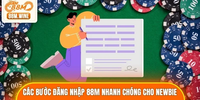 Chi tiết các bước đăng nhập 88M nhanh chóng cho newbie