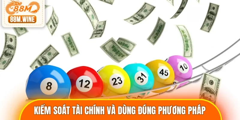 Kiểm soát tài chính và dùng đúng phương pháp tham gia
